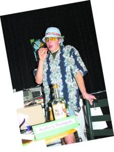 Hunter S. Thompson (Drew Holmen) appeared to relish his “gonzo” lifestyle.